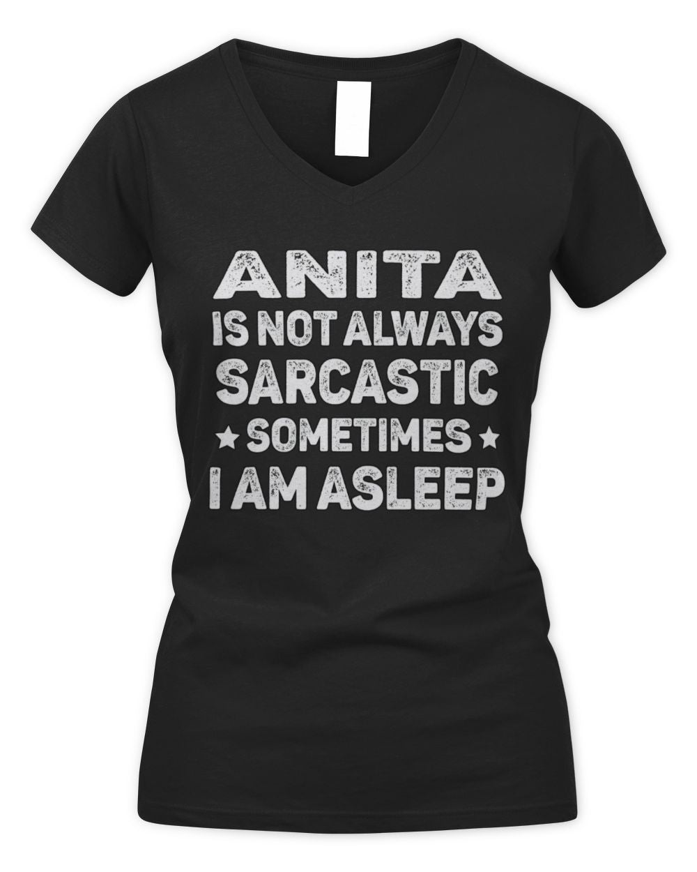 Your Name Is Not Always Sarcastic Funny T-Shirt ANITA M1-62 / Women's V-Neck T-Shirt / black