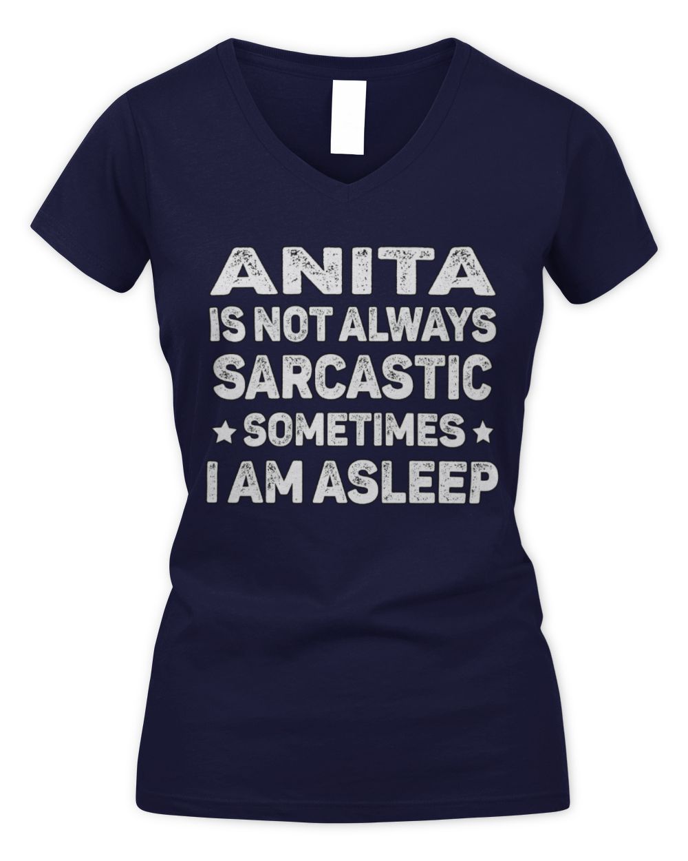 Your Name Is Not Always Sarcastic Funny T-Shirt ANITA M1-62 / Women's V-Neck T-Shirt / navy