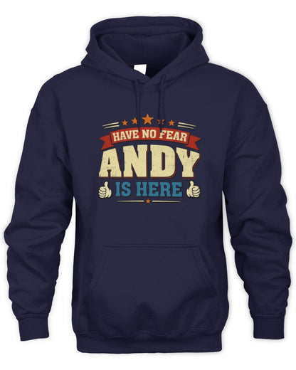 Have No Fear Your Name Is Here Cool Graphic T-Shirt ANDY M1-71 / Unisex Hoodie / navy