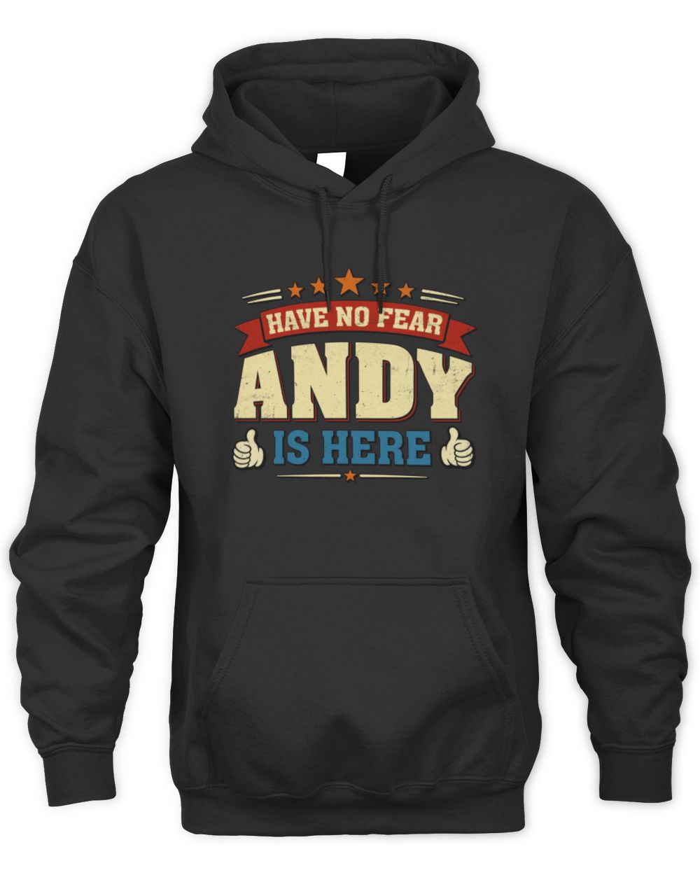 Have No Fear Your Name Is Here Cool Graphic T-Shirt ANDY M1-71 / Unisex Hoodie / black