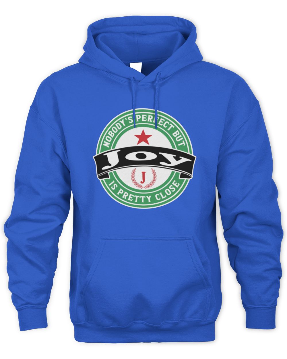 Nobody's Perfect But Your Name Is Pretty Close Heineken Beer T-Shirt JOY M1-S85 / Unisex Hoodie / royal