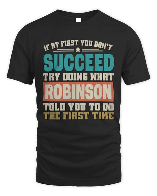 If at First You Don't Succeed Funny Vintage Shirt ROBINSON M1-53 / Unisex Standard T-Shirt / black