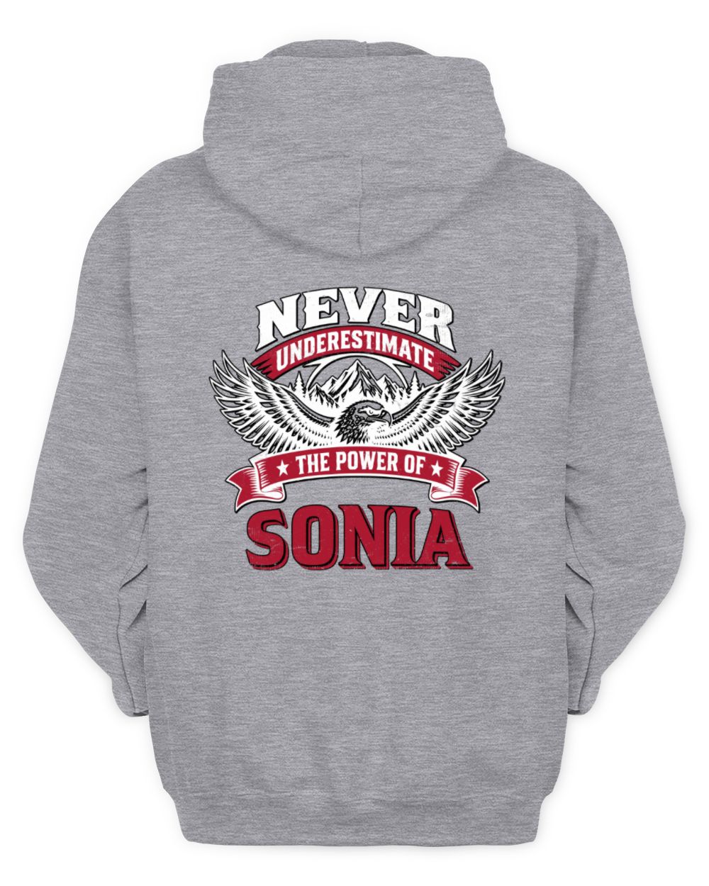 Never Underestimate Your Name Eagle Mountain Shirt SONIA M1-61 / Unisex Hoodie / sport grey