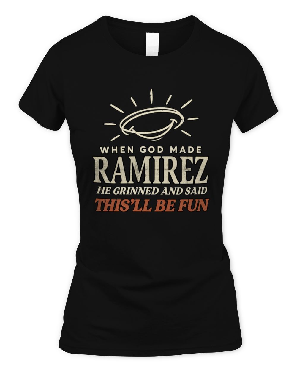 When God Made Your Name Funny Western T-Shirt T-Shirt RAMIREZ M1-S82 / Women's Standard T-Shirt / black