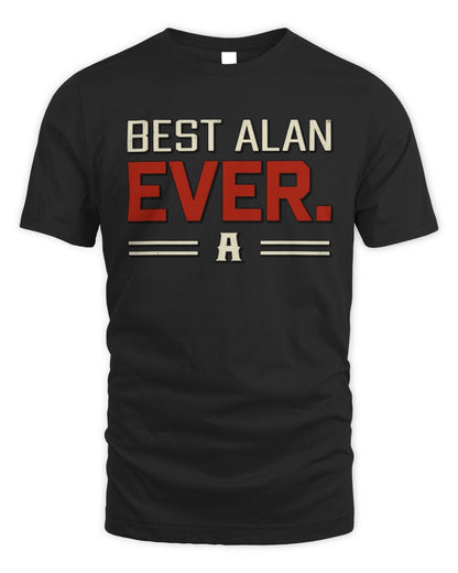 Best Your Name Ever Cool Shirt ALAN M1-58 / Unisex Standard T-Shirt / black