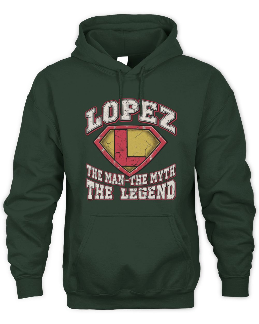 The Man The Myth The Legend Superman Graphic T-Shirt LOPEZ M1-74 / Unisex Hoodie / forest green