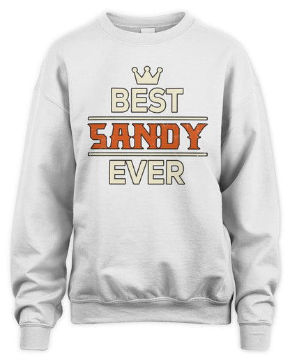 Best Your Name With Crown Shirt SANDY M1-59 / Unisex Sweatshirt / white