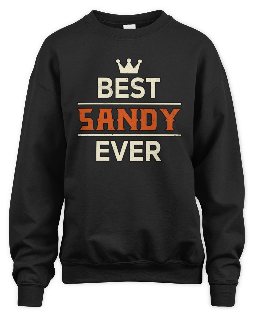Best Your Name With Crown Shirt SANDY M1-59 / Unisex Sweatshirt / black