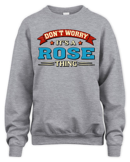Don't Worry It's a Your Name Thing Funny Retro T-Shirt ROSE M1-57 / Unisex Sweatshirt / sport grey