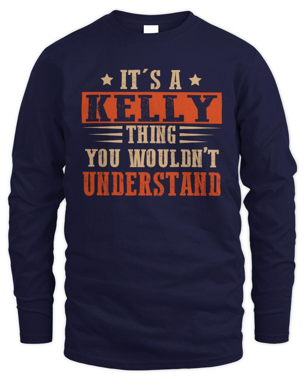 It's a Name Thing Personalized Funny Shirt KELLY M1-51 / Men's Long Sleeved T-Shirt / navy