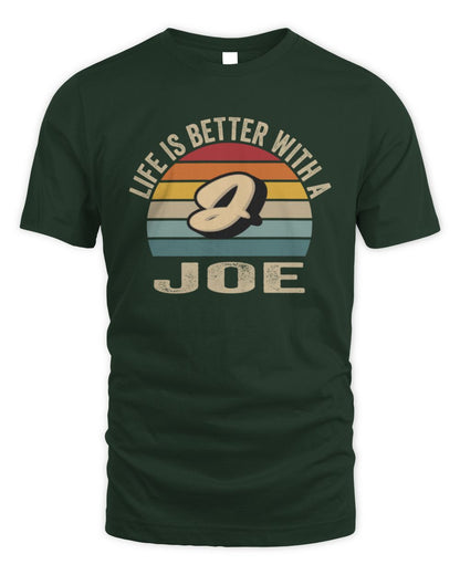 Life Is Better with Name Vintage Sun Shirt JOE M1-50 / Unisex Standard T-Shirt / forest green