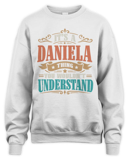 It’s a Name Thing Personalized Retro T-Shirt DANIELA M1-47 / Unisex Sweatshirt / white