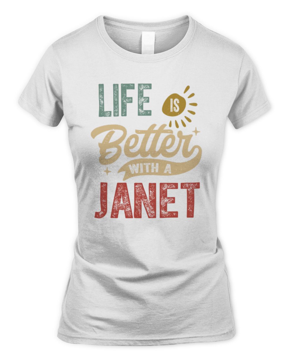 Life Is Better With a Name Personalized Retro T-Shirt JANET-48 / Women's Standard T-Shirt / white
