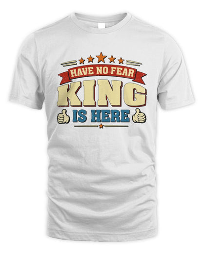 Have No Fear Your Name Is Here Cool Graphic T-Shirt KING M1-71 / Unisex Standard T-Shirt / white