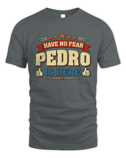 Have No Fear Your Name Is Here Cool Graphic T-Shirt PEDRO M1-71 / Unisex Standard T-Shirt / charcoal