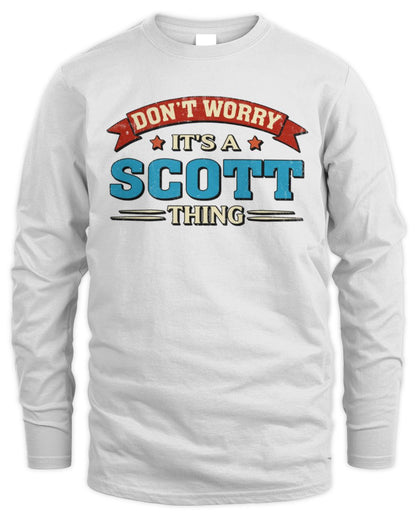 Don't Worry It's a Your Name Thing Funny Retro T-Shirt SCOTT M1-57 / Men's Long Sleeved T-Shirt / white