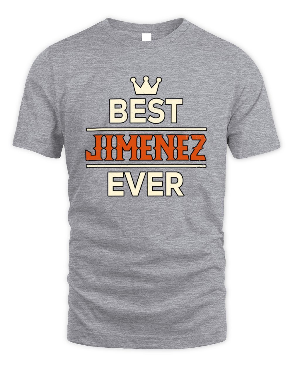 Best Your Name With Crown Shirt JIMENEZ M1-59 / Unisex Standard T-Shirt / sport grey