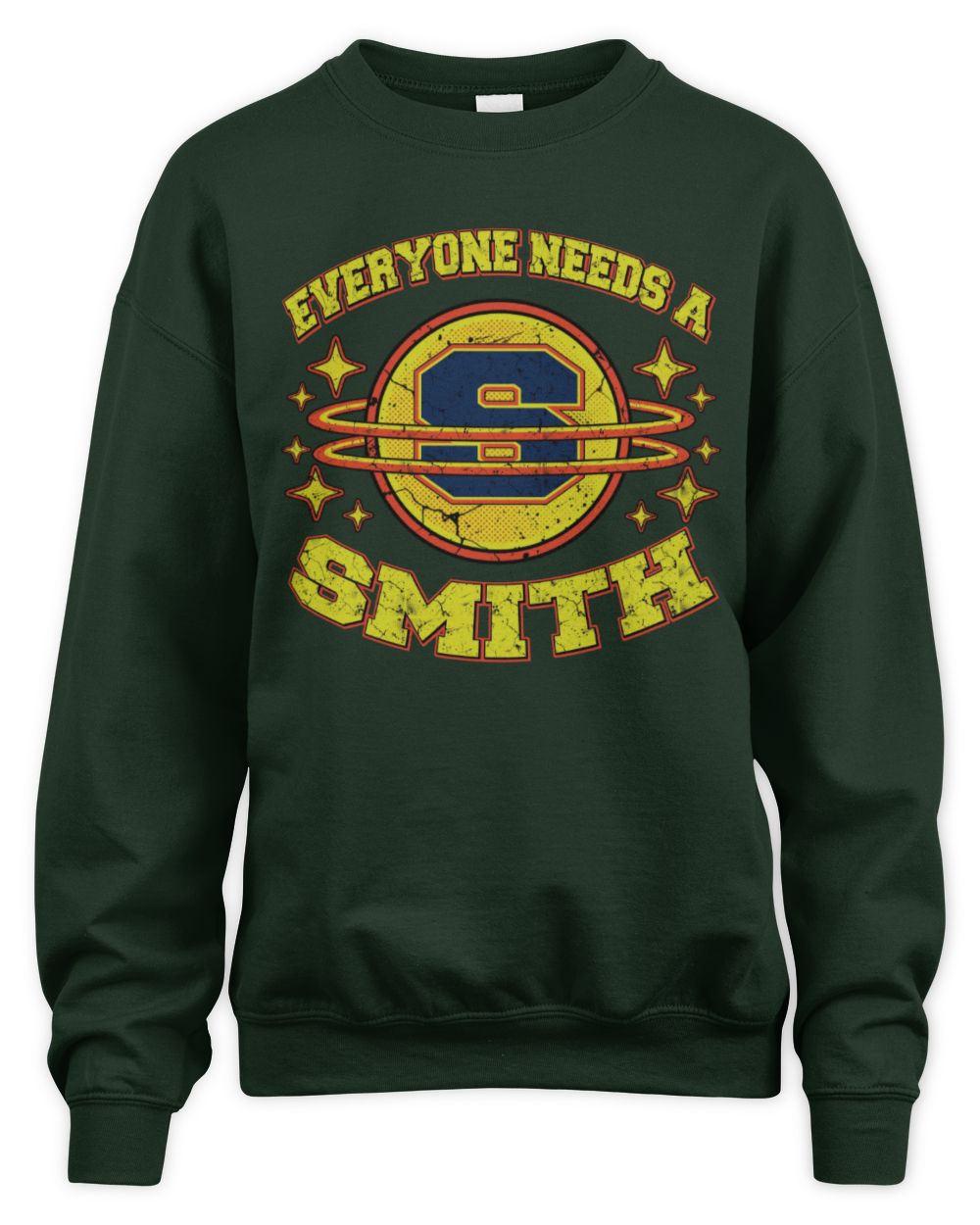 Everyone Needs a Your Name Shirt SMITH M1-76 / Unisex Sweatshirt / forest green