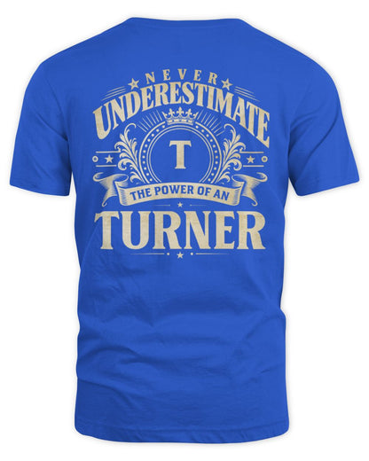 Never Underestimate Your Name Luxury Logo Shirt TURNER M1-63 / Unisex Standard T-Shirt / royal