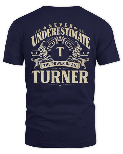Never Underestimate Your Name Luxury Logo Shirt TURNER M1-63 / Unisex Standard T-Shirt / navy