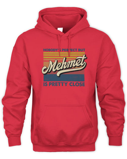 Nobody's Perfect But Your Name Is Pretty Close Retro Shirt MEHMET M1-65 / Unisex Hoodie / red