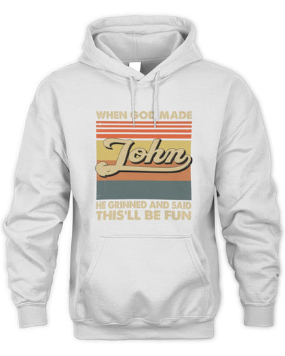 When God Made Your Name He Grinned Vintage T-Shirt JOHN M1-55 / Unisex Hoodie / white