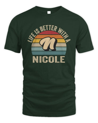 Life Is Better with Name Vintage Sun Shirt NICOLE M1-50 / Unisex Standard T-Shirt / forest green
