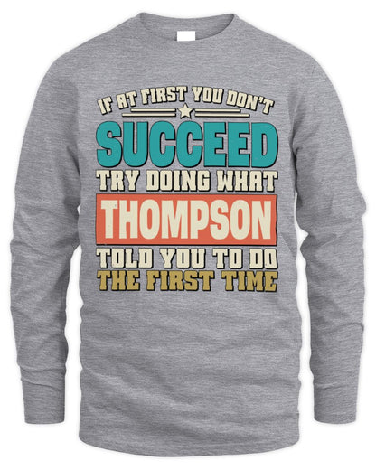 If at First You Don't Succeed Funny Vintage Shirt THOMPSON M1-53 / Men's Long Sleeved T-Shirt / sport grey