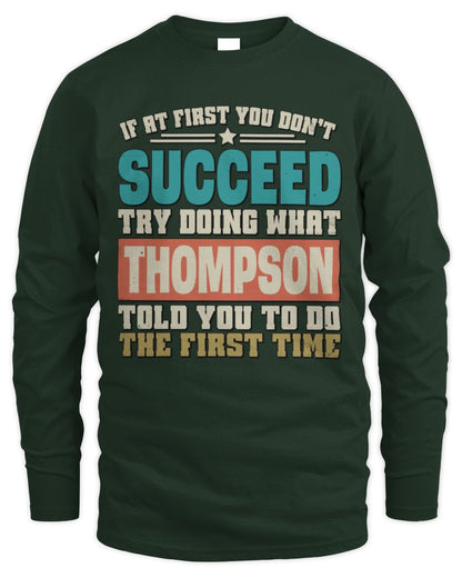 If at First You Don't Succeed Funny Vintage Shirt THOMPSON M1-53 / Men's Long Sleeved T-Shirt / forest green