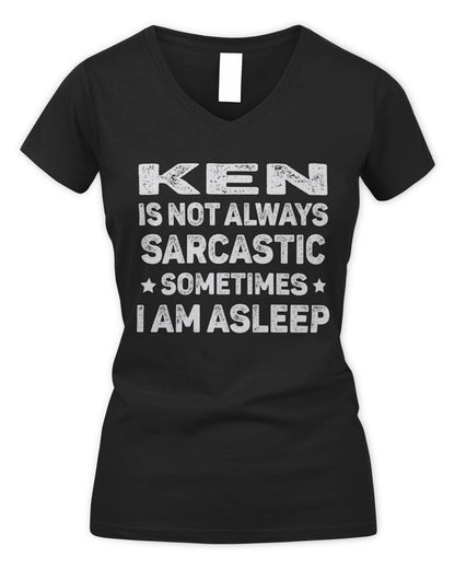 Your Name Is Not Always Sarcastic Funny T-Shirt KEN M1-62 / Women's V-Neck T-Shirt / black