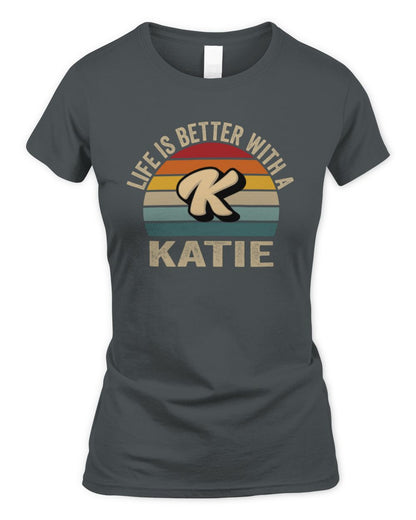 Life Is Better with Name Vintage Sun Shirt KATIE M1-50 / Women's Standard T-Shirt / charcoal