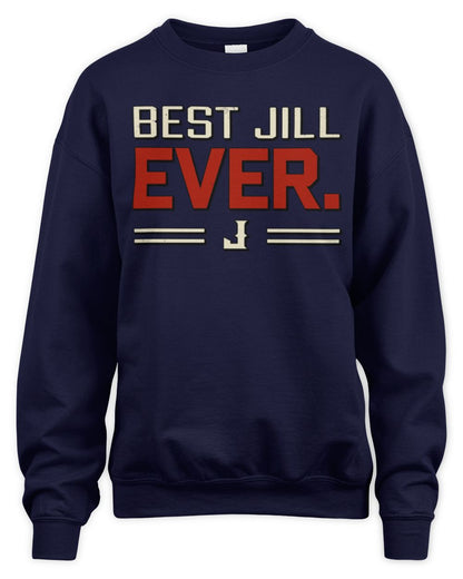 Best Your Name Ever Cool Shirt JILL M1-58 / Unisex Sweatshirt / navy