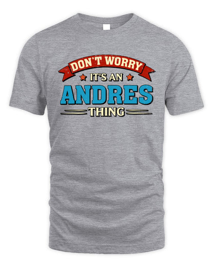 Don't Worry It's a Your Name Thing Funny Retro T-Shirt ANDRES M1-57 / Unisex Standard T-Shirt / sport grey