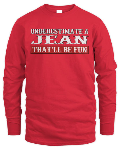 Underestimate Me That'll Be Fun Graphic T-Shirt JEAN M1-69 / Men's Long Sleeved T-Shirt / red