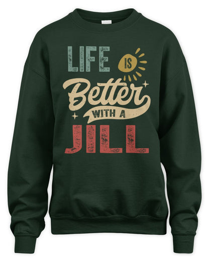 Life Is Better With a Name Personalized Retro T-Shirt JILL-48 / Unisex Sweatshirt / forest green