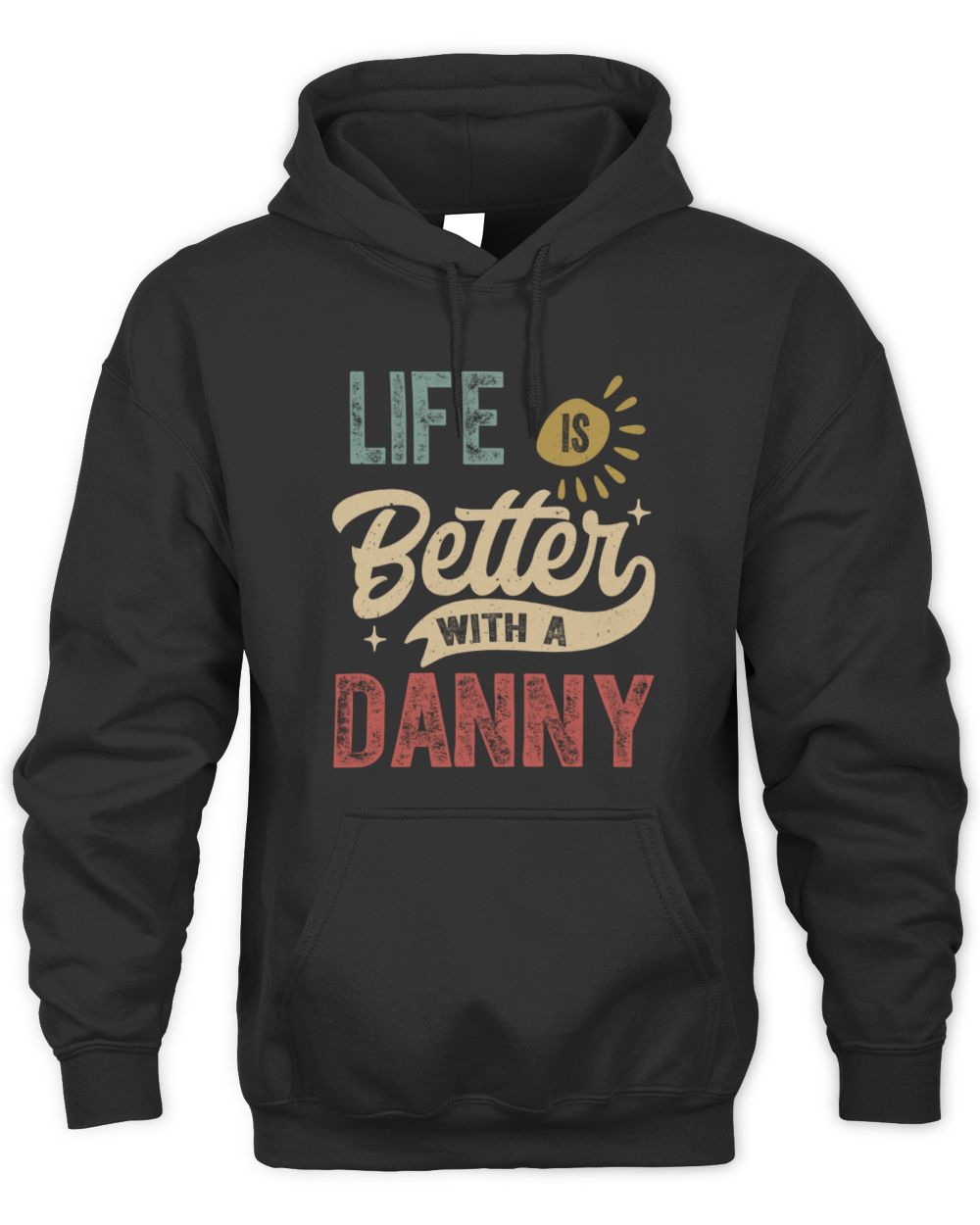 Life Is Better With a Name Personalized Retro T-Shirt DANNY-48 / Unisex Hoodie / black