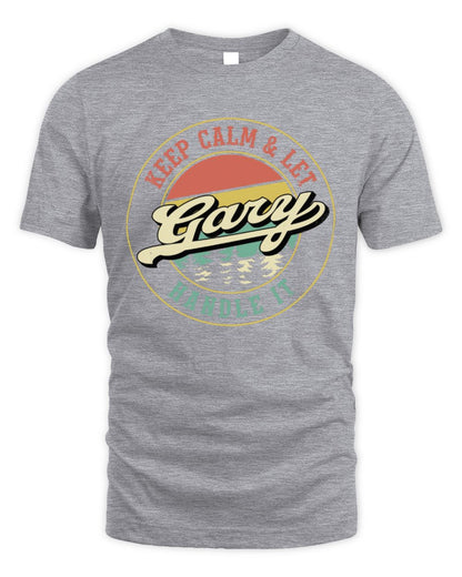 Keep Calm Let Your Name Handle It Retro T-Shirt GARY M1-54 / Unisex Standard T-Shirt / sport grey