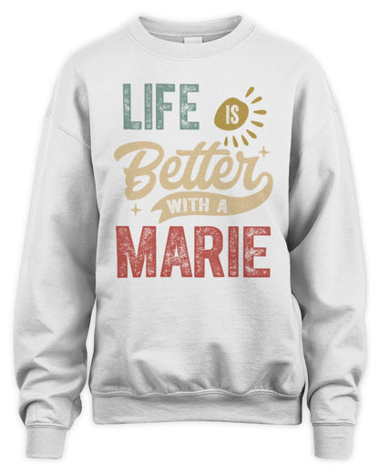 Life Is Better With a Name Personalized Retro T-Shirt MARIE-48 / Unisex Sweatshirt / white