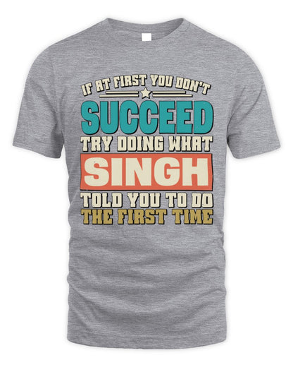 If at First You Don't Succeed Funny Vintage Shirt SINGH M1-53 / Unisex Standard T-Shirt / sport grey