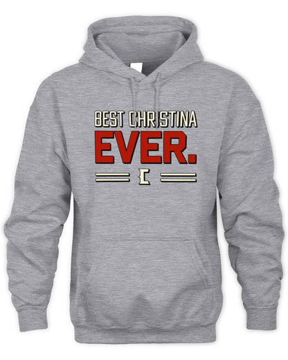 Best Your Name Ever Cool Shirt CHRISTINA M1-58 / Unisex Hoodie / sport grey