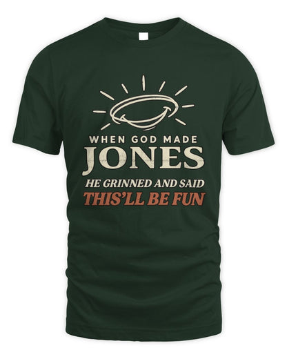 When God Made Your Name Funny Western T-Shirt T-Shirt JONES M1-S82 / Unisex Standard T-Shirt / forest green