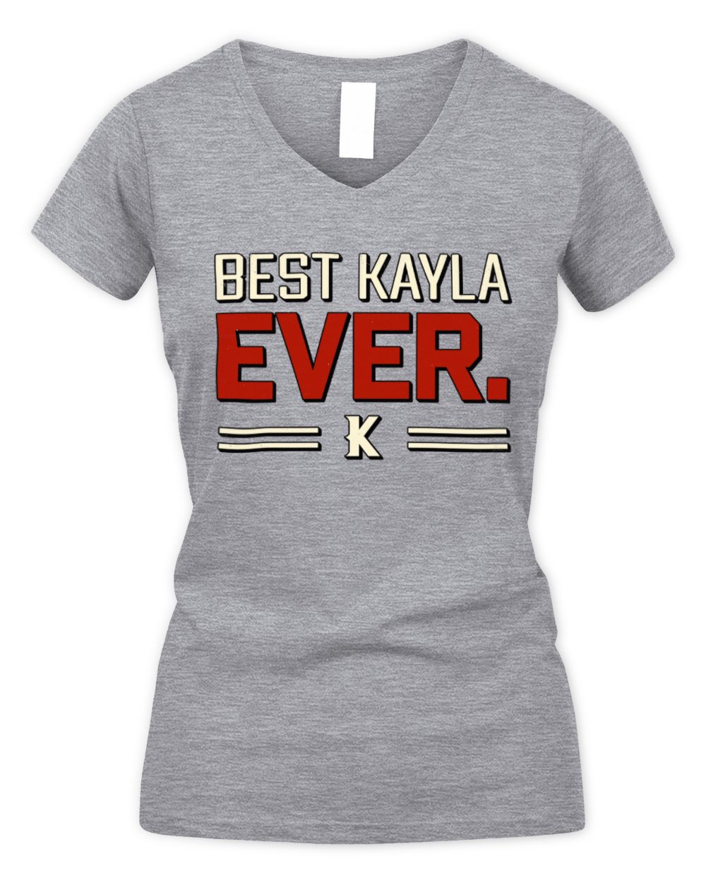 Best Your Name Ever Cool Shirt KAYLA M1-58 / Women's V-Neck T-Shirt / sport grey