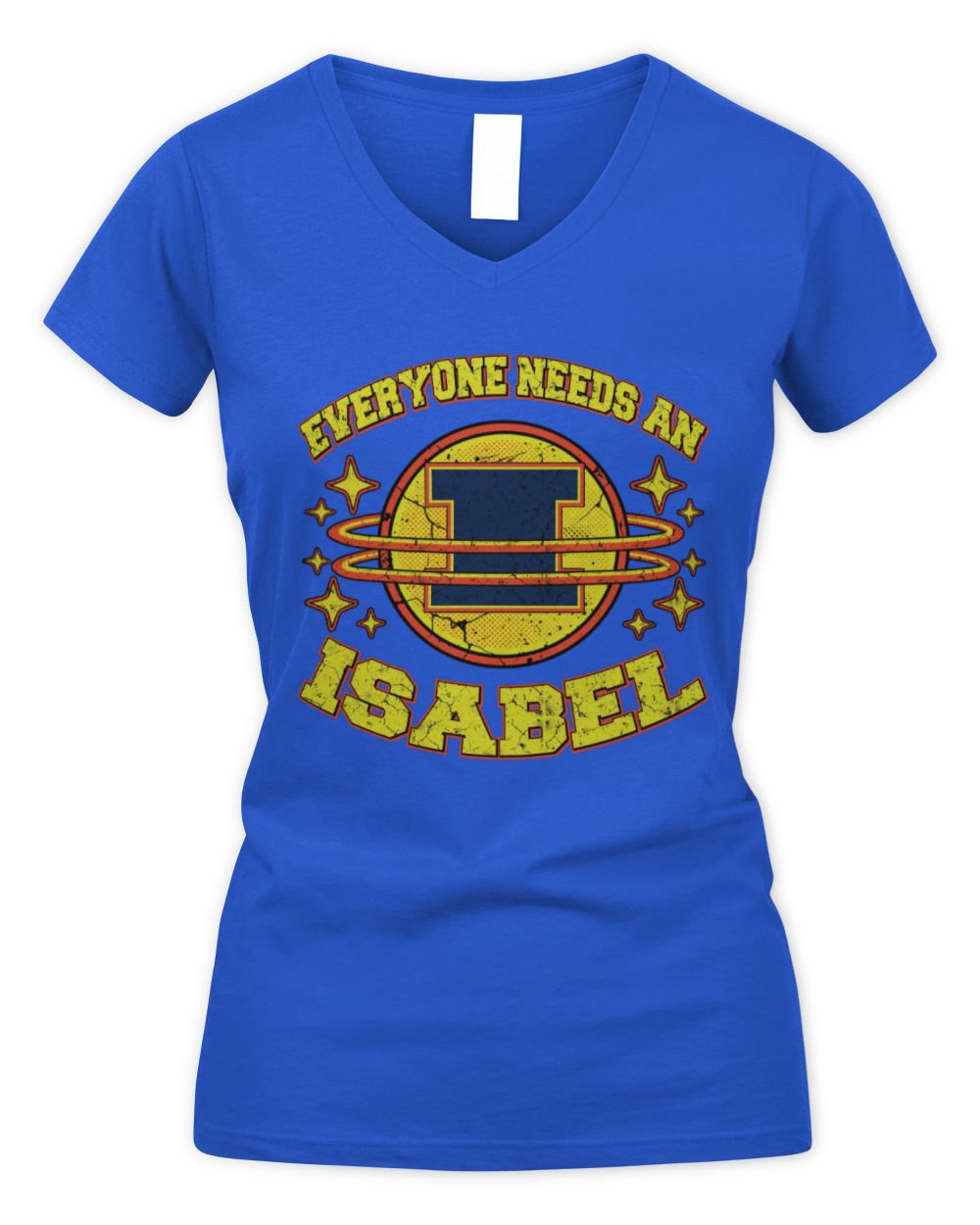 Everyone Needs a Your Name Shirt ISABEL M1-76 / Women's V-Neck T-Shirt / royal