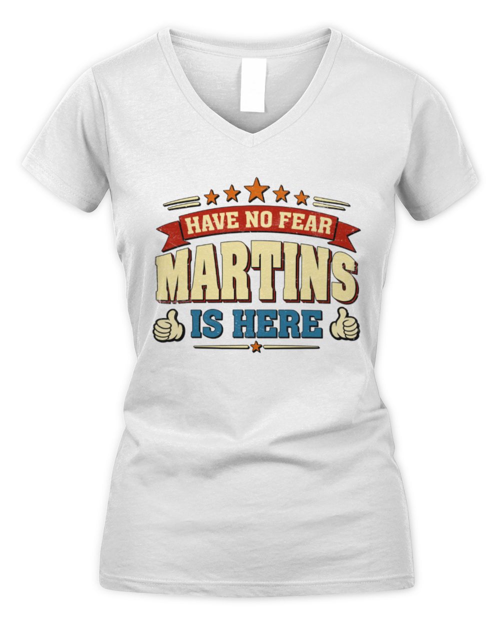 Have No Fear Your Name Is Here Cool Graphic T-Shirt MARTINS M1-71 / Women's V-Neck T-Shirt / white