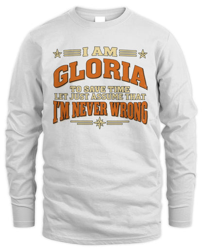 I'm Name Let's Just Assume I'm Never Wrong Retro Shirt GLORIA M1-64 / Men's Long Sleeved T-Shirt / white