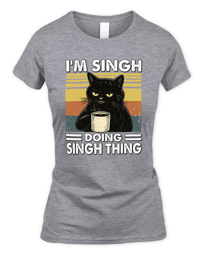 I'm Name Doing Name Thing Grumpy Black Cat Shirt SINGH M1-79 / Women's Standard T-Shirt / sport grey