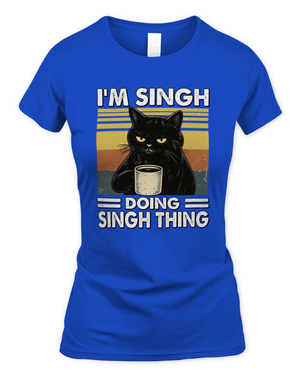 I'm Name Doing Name Thing Grumpy Black Cat Shirt SINGH M1-79 / Women's Standard T-Shirt / royal