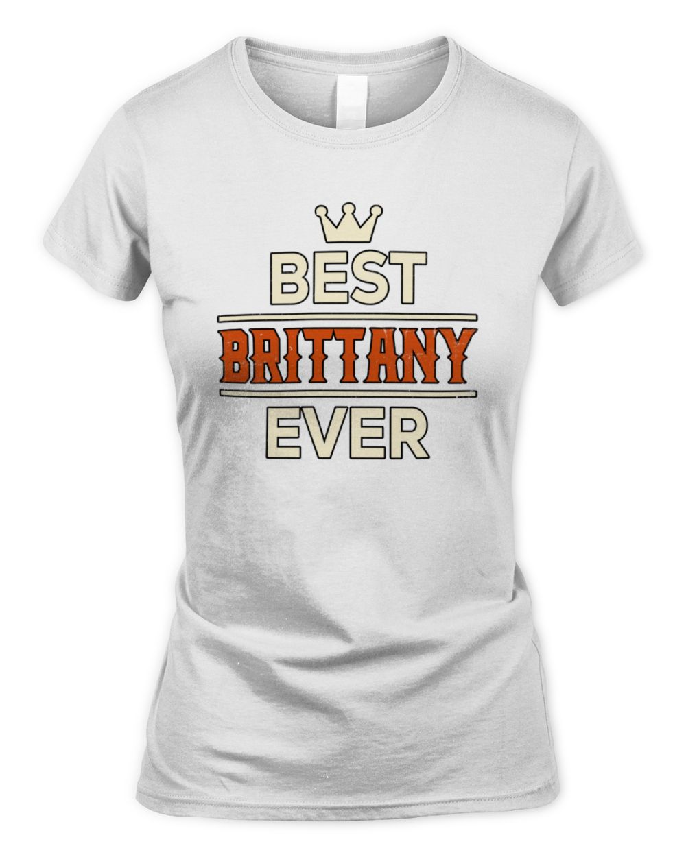 Best Your Name With Crown Shirt BRITTANY M1-59 / Women's Standard T-Shirt / white
