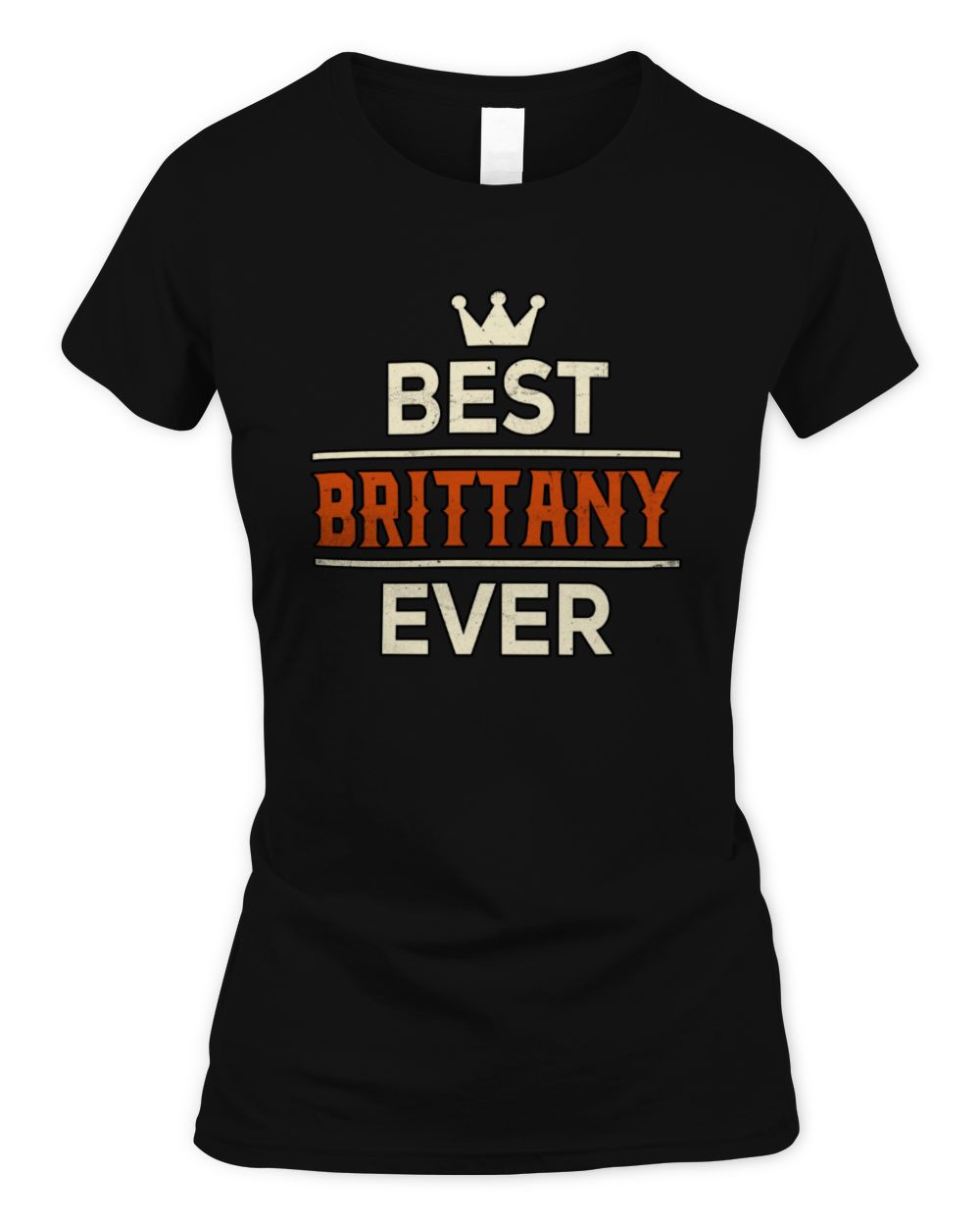 Best Your Name With Crown Shirt BRITTANY M1-59 / Women's Standard T-Shirt / black