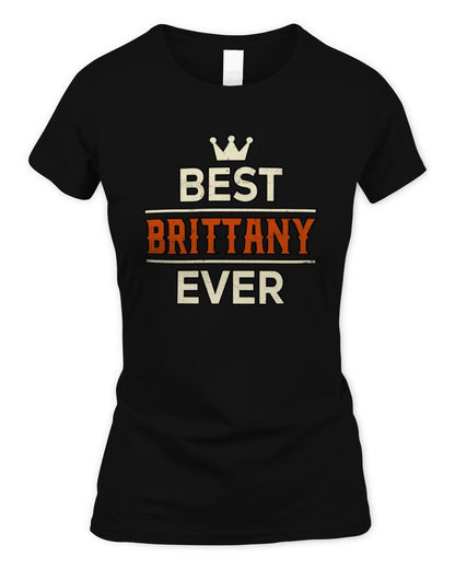 Best Your Name With Crown Shirt BRITTANY M1-59 / Women's Standard T-Shirt / black